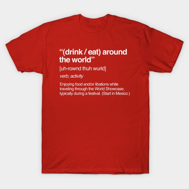 Drink Around The World Definition T-Shirt by PopCultureShirts